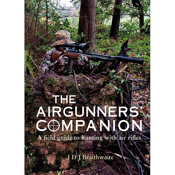 The Airgunner's Companion, J. D. J. Braithwaite