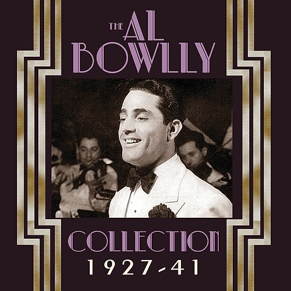 The Al Bowlly Collection 1927-41, Al Bowlly