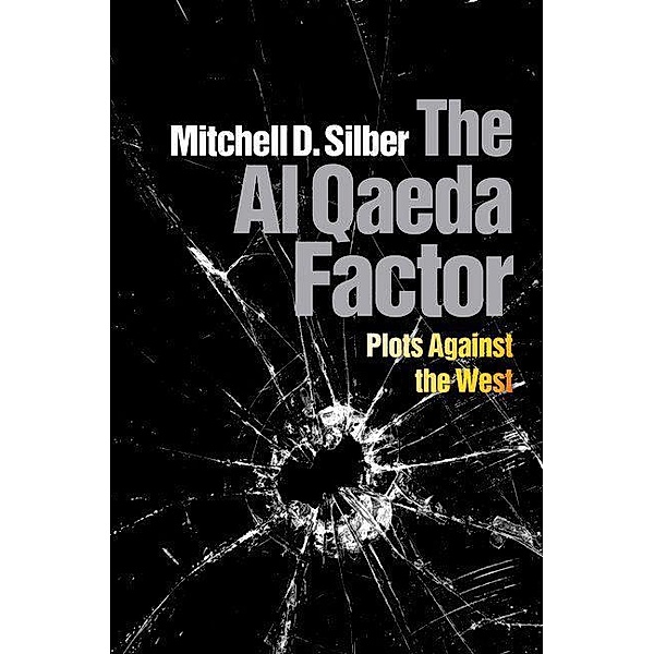 The Al Qaeda Factor, Mitchell D. Silber