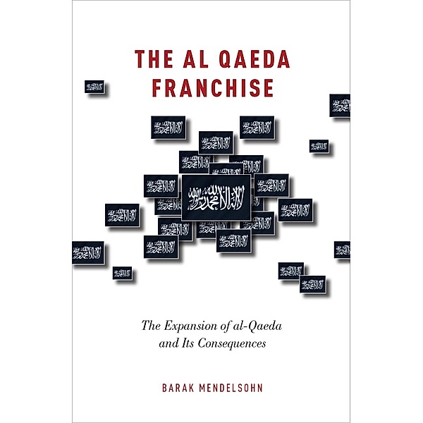 The al-Qaeda Franchise, Barak Mendelsohn