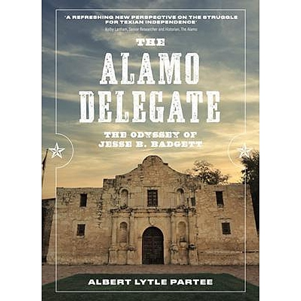 The Alamo Delegate, Albert Lytle Partee