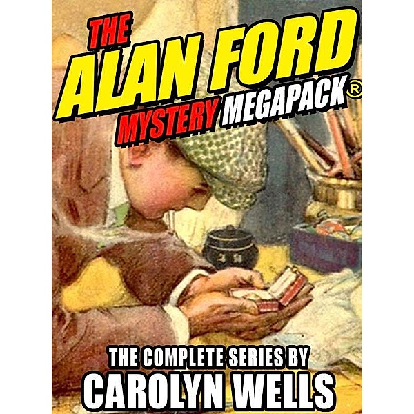 The Alan Ford Mystery MEGAPACK® / Wildside Press, Carolyn Wells
