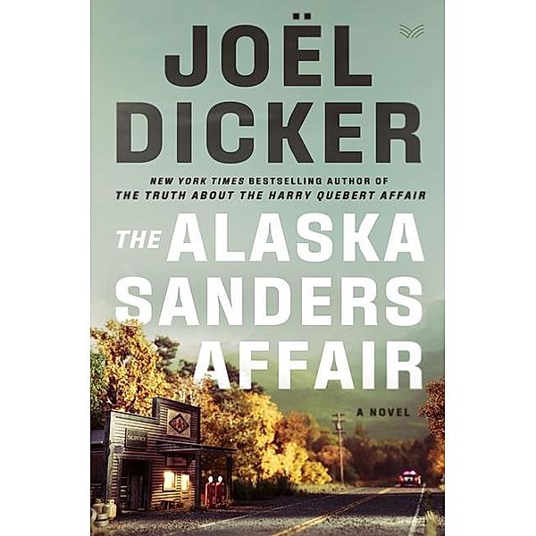The Alaska Sanders Affair, Joël Dicker