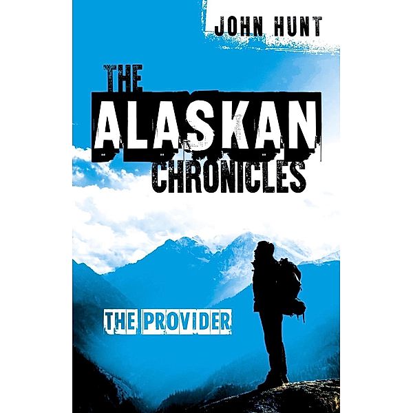 The Alaskan Chronicles, John Hunt