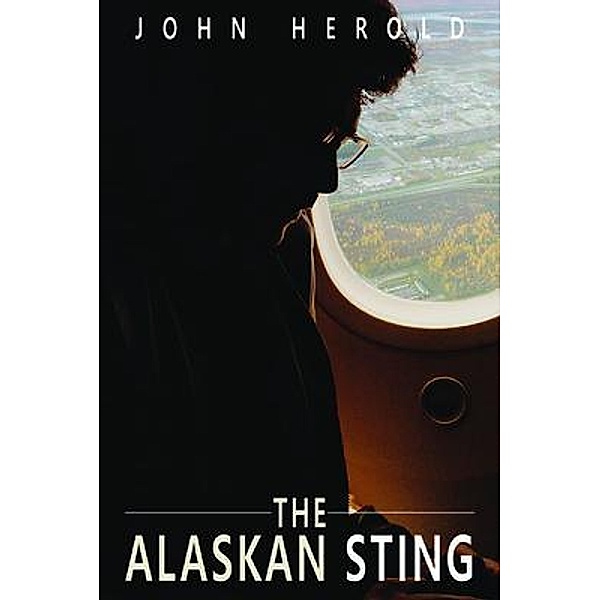 The Alaskan Sting / Lime Press LLC, John Herold