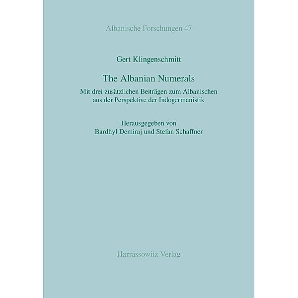 The Albanian Numerals / Albanische Forschungen Bd.47, Gert Klingenschmitt