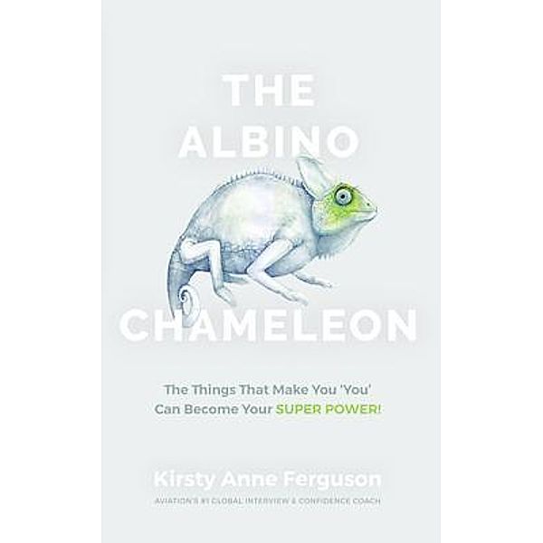 The Albino Chameleon, Kirsty Anne Ferguson