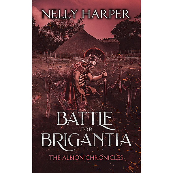 The Albion Chronicles: Battle for Brigantia, Nelly Harper