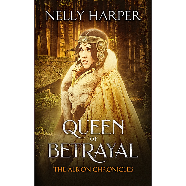 The Albion Chronicles: Queen of Betrayal, Nelly Harper
