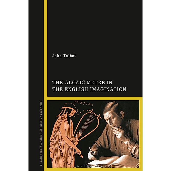 The Alcaic Metre in the English Imagination, John Talbot