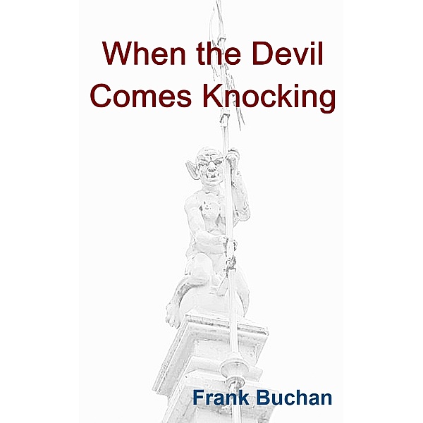The Alcester Detectives: When the Devil Comes Knocking, Frank Buchan