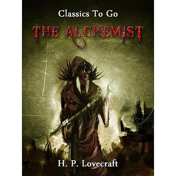 The Alchemist, H. P. Lovecraft