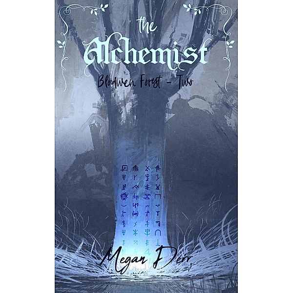 The Alchemist (Blodwen Forest, #2) / Blodwen Forest, Megan Derr