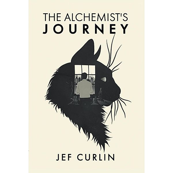 THE ALCHEMIST'S JOURNEY, Jef Curlin