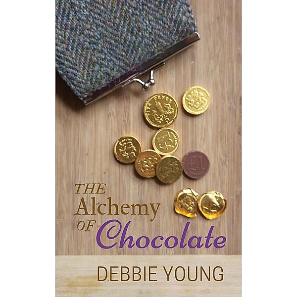 The Alchemy of Chocolate (Single Short Story, #3) / Single Short Story, Debbie Young