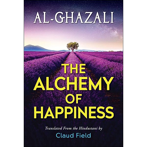 The Alchemy of Happiness / Samaira Book Publishers, Al-Ghazzali