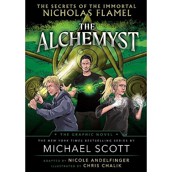 The Alchemyst: The Secrets of the Immortal Nicholas Flamel Graphic Novel, Michael Scott