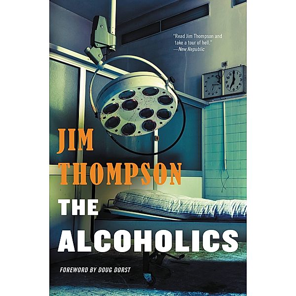 The Alcoholics / Mulholland Classic, Jim Thompson