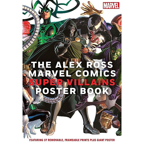 The Alex Ross Marvel Comics Super Villains Poster Book, Alex Ross