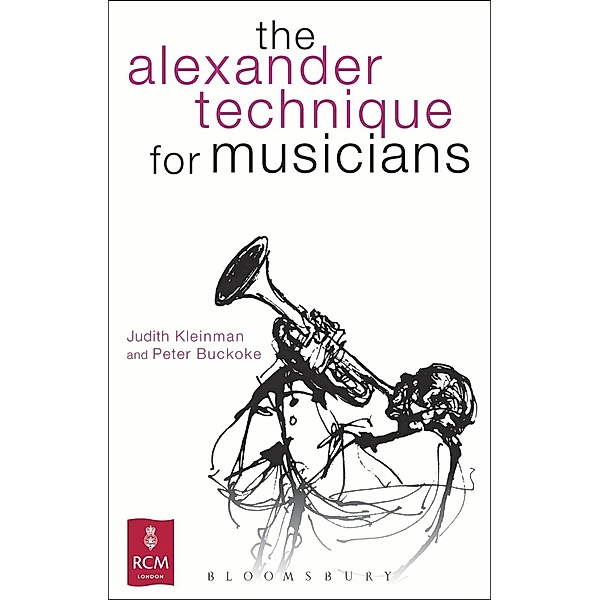 The Alexander Technique for Musicians, Judith Kleinman, Peter Buckoke