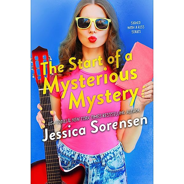 The Alexis Files: The Start of a Mysterious Mystery (The Alexis Files, #2), Jessica Sorensen