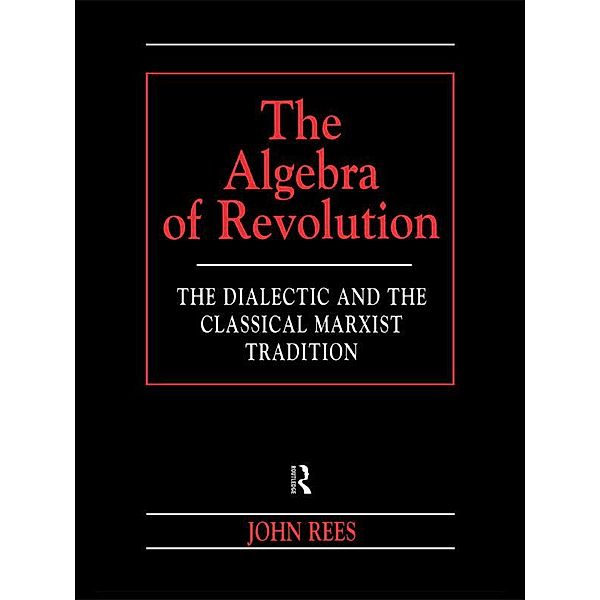 The Algebra of Revolution, John Rees