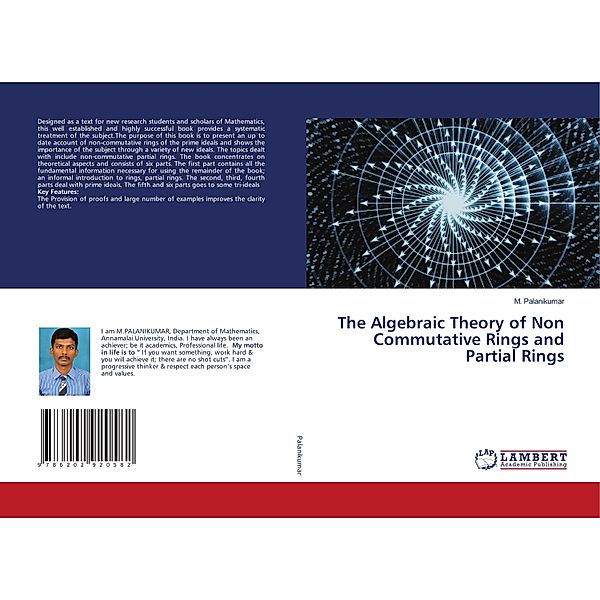 The Algebraic Theory of Non Commutative Rings and Partial Rings, M. Palanikumar