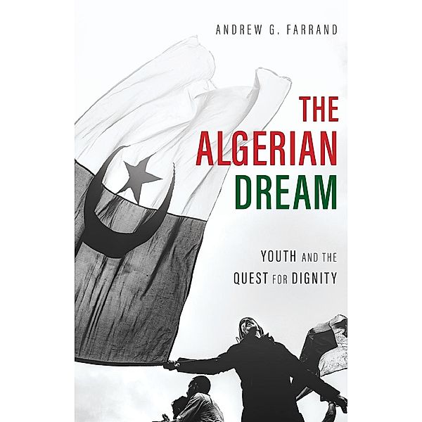 The Algerian Dream, Andrew Farrand