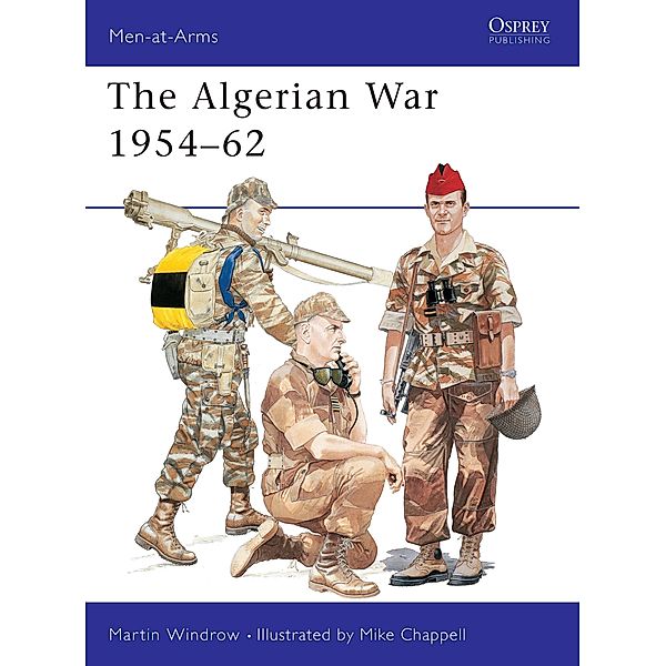 The Algerian War 1954-62, Martin Windrow