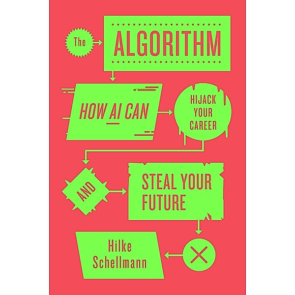 The Algorithm, Hilke Schellmann