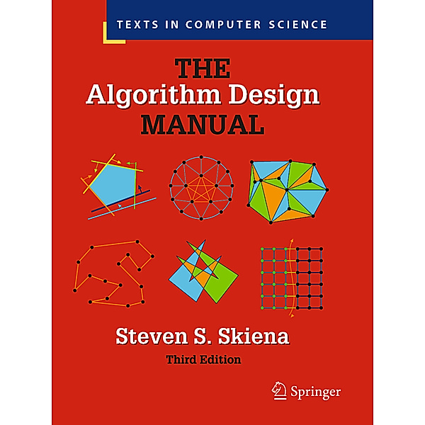 The Algorithm Design Manual, Steven S. Skiena