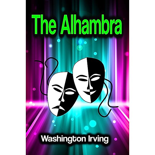 The Alhambra, Washington Irving