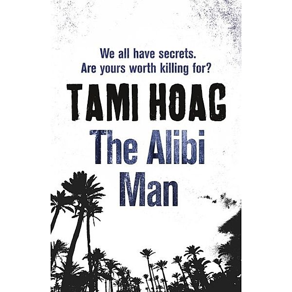 The Alibi Man / Elena Estes, Tami Hoag