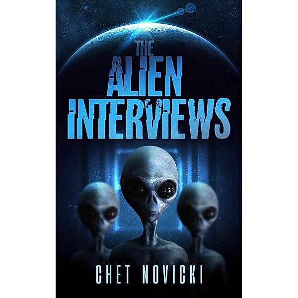 The Alien Interviews, Chet Novicki