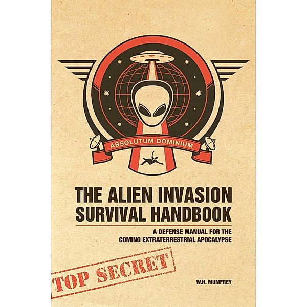 The Alien Invasion Survival Handbook, W. H. Mumfrey