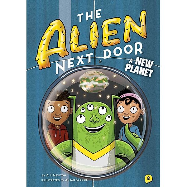 The Alien Next Door 8: A New Planet, A. I. Newton