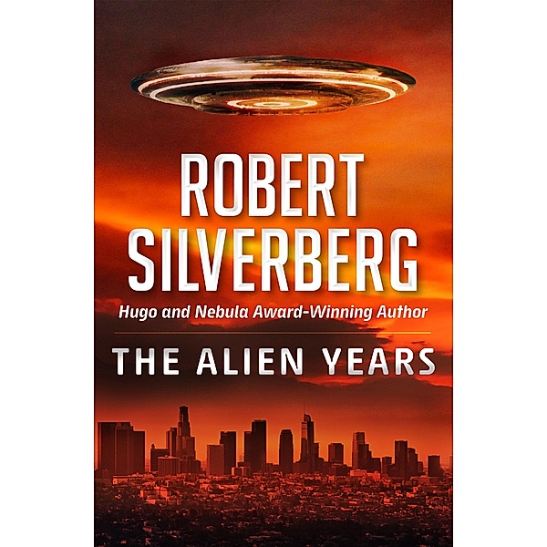 The Alien Years, Robert Silverberg