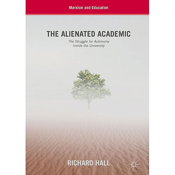 The Alienated Academic, Richard Hall