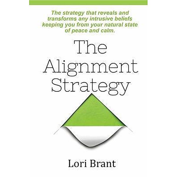 The Alignment Strategy, Lori Brant