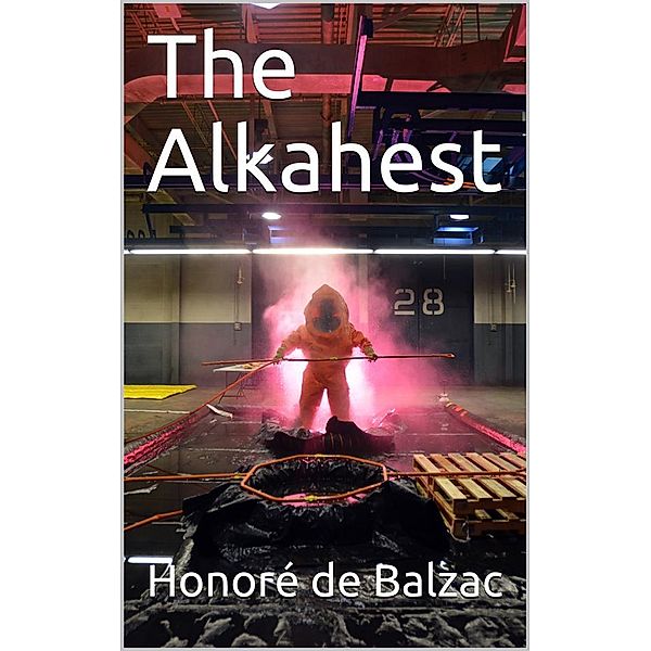 The Alkahest, Honoré de Balzac