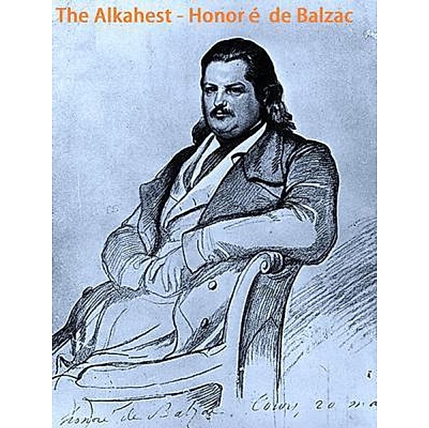 The Alkahest / Spartacus Books, Honoré de Balzac
