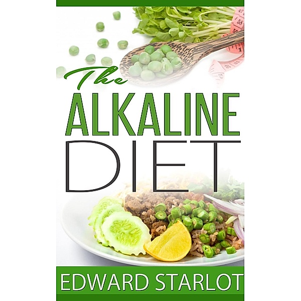 The Alkaline Diet, Edward Starlot