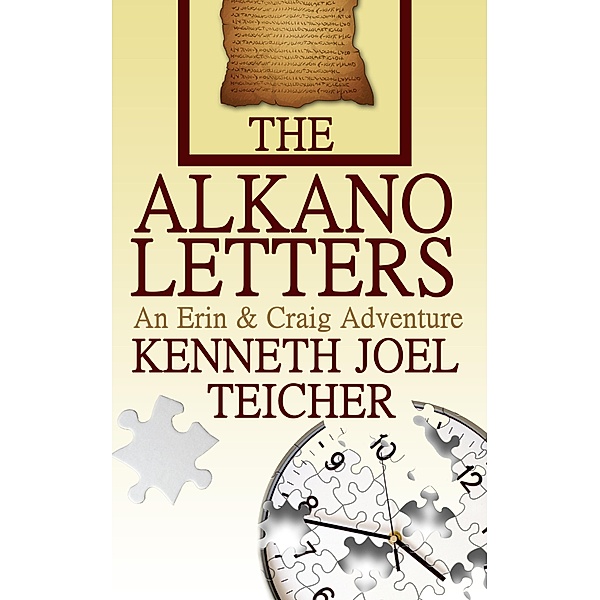 The Alkano Letters (Erin and Craig Books, #1) / Erin and Craig Books, Kenneth Joel Teicher