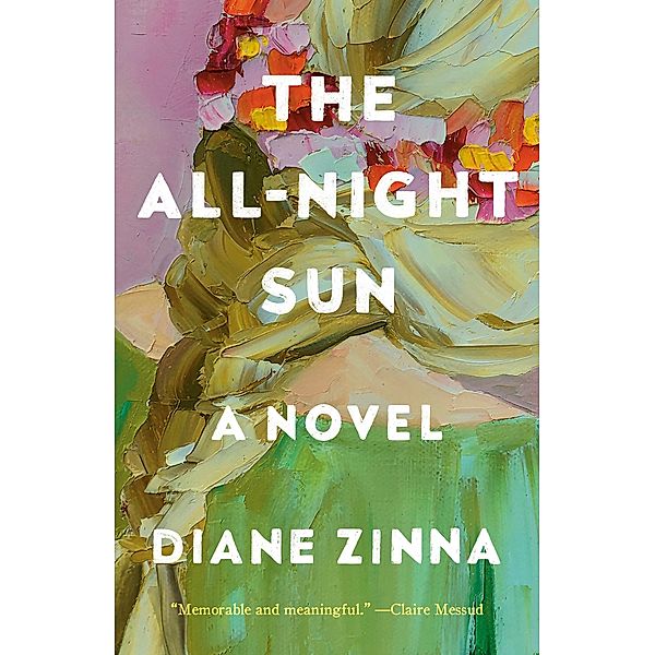 The All-Night Sun, Diane Zinna