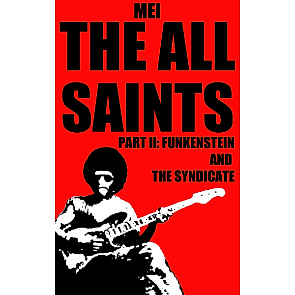 The All Saints: The All Saints (Part II), Mei