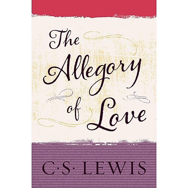 The Allegory of Love, C. S. Lewis