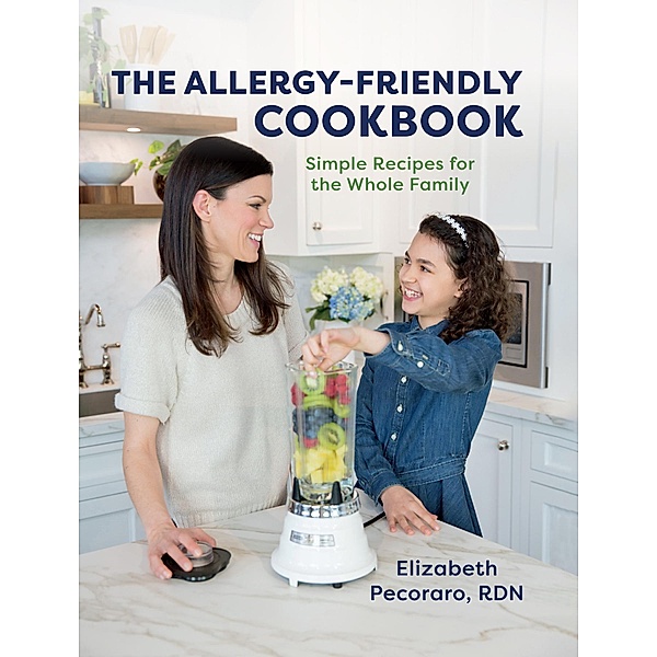 The Allergy-Friendly Cookbook, Elizabeth Pecoraro