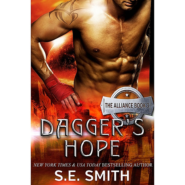 The Alliance: Dagger's Hope: The Alliance Book 3, S.E. Smith