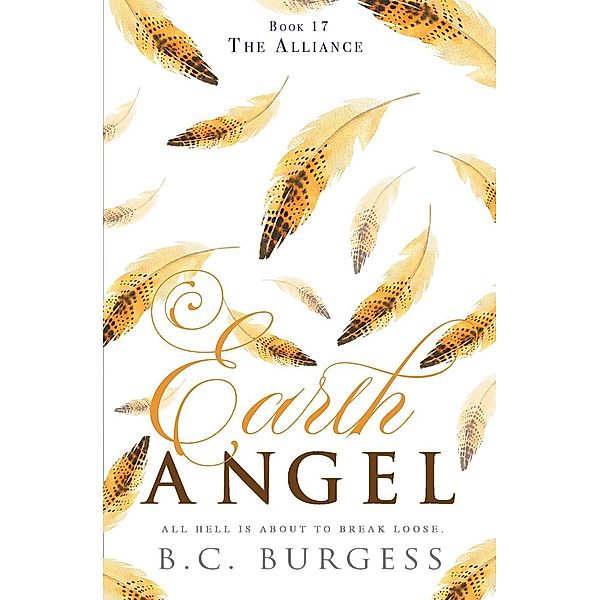 The Alliance (Earth Angel, #17) / Earth Angel, B. C. Burgess