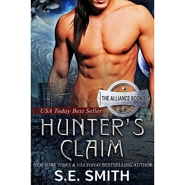 The Alliance: Hunter's Claim: The Alliance Book 1, S.E. Smith